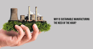 Sustainability and Profitability: How Green Manufacturing Can Boost Your Bottom Line