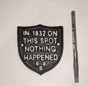 Cast Iron Sign: On this Spot